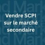 Un marché secondaire des SCPI peut-il devenir une vraie réponse aux problèmes de liquidité ?